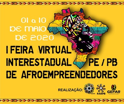 PRIMEIRA-FEIRA-VIRTUAL-INTERESTADUAL-DE-AFROEMPREENDEDORES-DE-PERNAMBUCO-E-PARAIBA.jpg