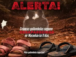 CONAQ alerta sobre desaparecimento de crianças quilombolas no Maranhão
